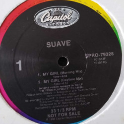 Suave - My Girl (Morning Mix / Daytime Mix / Late Nite Mix / Drivetime Edit) Vinyl Promo