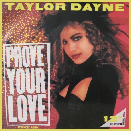 Taylor Dayne - Prove Your Love (Richie Jones Extended Mix / Prove Your Dub / Beats) / Upon The Journeys End