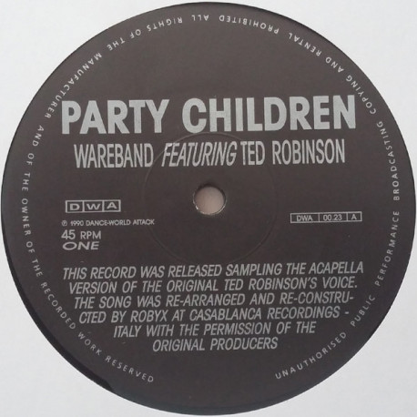 Wareband Featuring Ted Robinson - Party Children (Groove Mix / Techno Mix / Single Edit)
