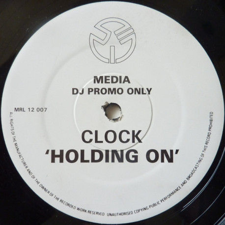 Clock - Holding On (Portamento Stylie Mix / Clickety Clock Mix) Vinyl Promo