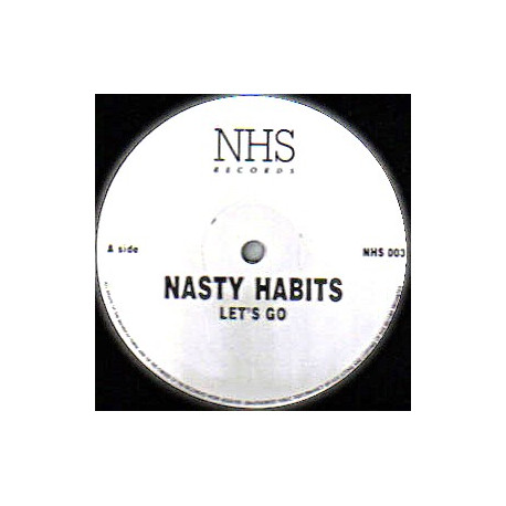 Nasty Habits - No Dominator / Lets Go (12" Vinyl Promo)