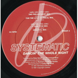 Systematic - Dancin The Whole Night (Philanthrop Mix / For The Love Of Vocal Mix / 7 Year Itch Mix / Original Mix)