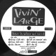 Livin Large - Love Is What We Need (Deep Club Mix / Foxy Dub / Drums / Full On Messin Mix / 5 Minute Wonder / 4 The DJ)