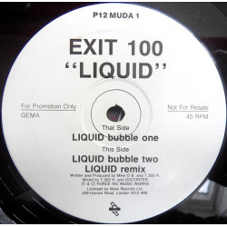 Exit 100 - Liquid (Bubble One / Bubble Two / Remix) Vinyl Promo