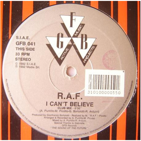 RAF - I Cant believe (Club Mix / Club Club Mix / Eternal Mix)