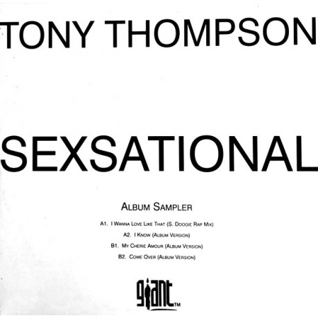 Tony Thompson - Sexsational LP Sampler (I Wanna Love Like That / I Know / My Cherie Amour / Come Over) Vinyl Promo