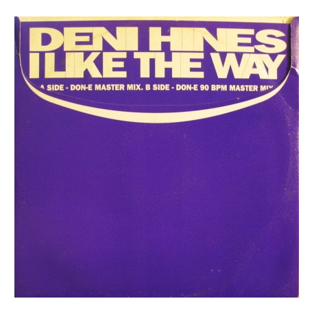 Deni Hines - I Like The Way (Don E Master Mix / 90 BPM Master Mix) Vinyl Promo