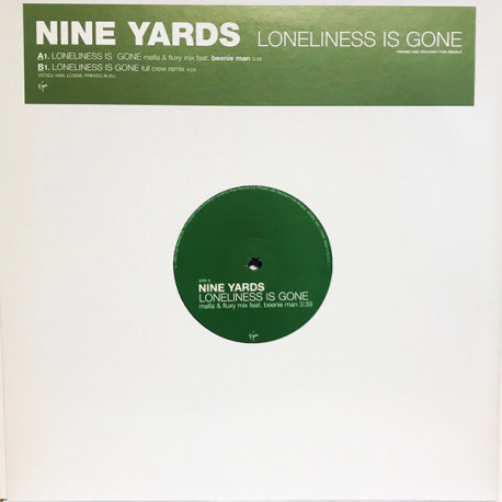Nine Yards - Loneliness Is Gone (Mafia & Fluxy Mix Feat Beenie Man) / Full Crew Remix) Vinyl Promo