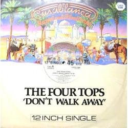 Four Tops - Dont Walk Away (Full Length Version) / Ill Never Ever Leave Again