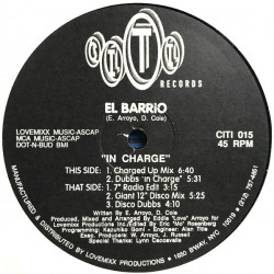 El Barrio - In Charge (Charged Up Mix / Dubbs In Charge / Radio Edit / Giant Disco Mix / Disco Dubb)