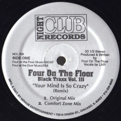 Black Traxx Vol III (Four On The Floor) - Your Mind Is So Crazy (Original / Comfort Zone Mix / Dancefloor Mix / Vibe Mix)