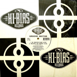 Groove Sector - No Restrictions / Release The Energy / F.U.S.E. - F.U / Texas Audio - Assassin