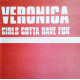 Veronica - Girls Gotta Have Fun (Rishi Rich Club Mix / Main Mix / Club Instrumental) Vinyl Promo