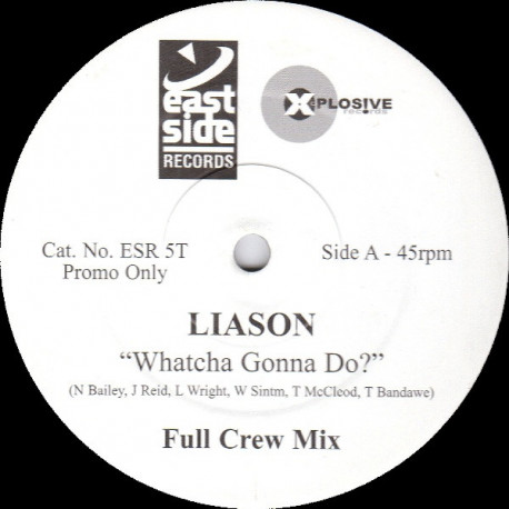 Liason - Whatcha Gonna Do (Full Crew Mix / Full Crew Instrumental) Vinyl Promo
