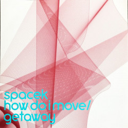 Spacek - Getaway (Original / C Swing Mix) / How Do I Move (Original / Next Men Mix) Vinyl Promo