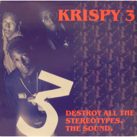 Krispy 3 - Destroy All The Stereotypes (Original / Remix / Unlyrical) / The Sound