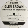 Glen Brown - Lambsbread J Outernash (Original / Bonus Chill) / Godsons Revenge / Father For The Living (Mr Scruff Remix)
