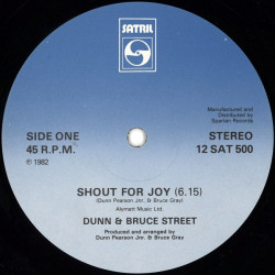 Dunn & Bruce Street - Shout For Joy / Yearnin & Burnin