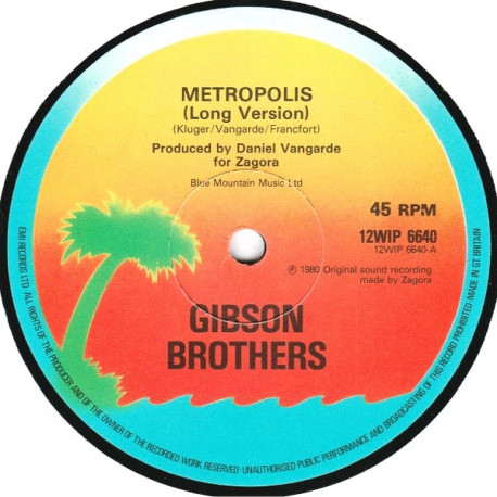 Gibson Brothers - Metropolis (Long Version) / Because I Love You