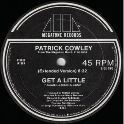 Patrick Cowley - Get A Little (Extended Mix / R&B Radio Mix LP Version) Looks Unplayed