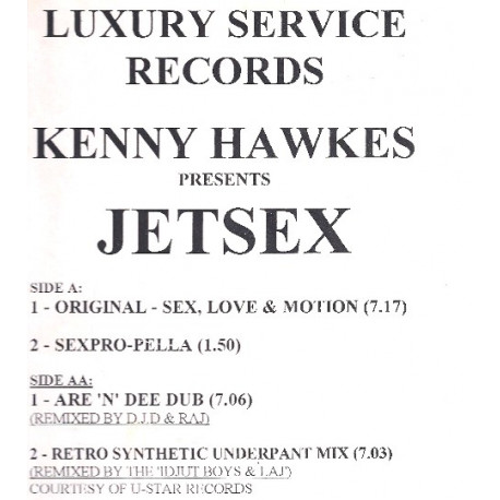 Kenny Hawkes - Jetsex (Original / Sexprpella / Dub / Retro Synthetic Underpant Mix) Vinyl Promo