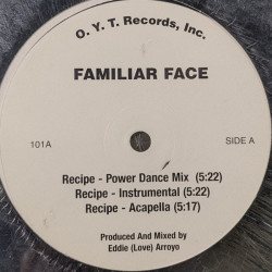 Familiar Face - Recipe (Power Dance Mix / Instrumental / Acapella) / Break It Down (Hard Tribal Mix / Dance Inst)