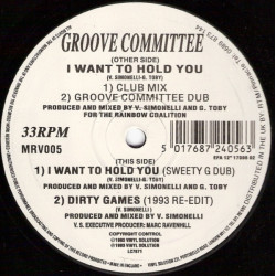 Groove Committee - I Want To Hold You (Club Mix / Dub / Sweety G Dub) / Dirty Games (1993 Re Edit)