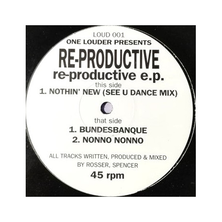 Re Productive - Nothin New (See U Dance) / Bundesbanque / Nonno Nonno