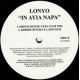 Lonyo - In Ayia Napa (Dreem House Napa Club Mix / Robbie Rivera Dub / Robbie Rivera Vocal / Todd Edwards Disco Dub) Vinyl Promo