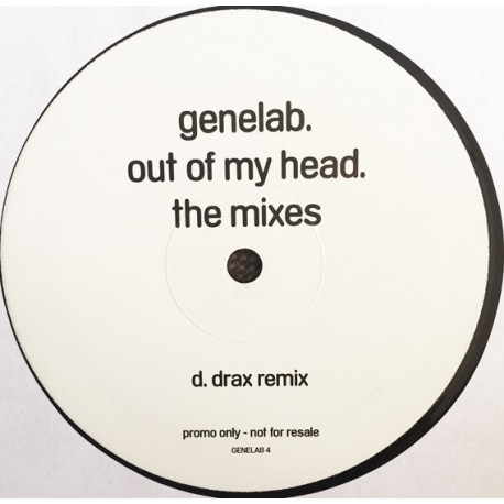 Genelab - Out Of My Head (Andy Gray Mix / D Trax Remix)  Half A Doublepack Promo