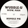 Wubble U - Wow Man / Humble Pie / Car Wash (Vinyl Promo)
