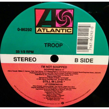 Troop - Im Not Soupped (Extended / Soupped Mix) / Still In Love