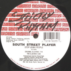 South Street Players - Stop Using People (Original Club Mix / The Club Mix / That Girl Mix / Dream On Mix)