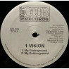 1 Vision - My Underground / My Dubberground / Seduction / I Need Ja