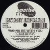 Instant Exposure - Wanna Be With You (Club Mix / Instrumental) / I Need A Little More (Club Mix / Instrumental)