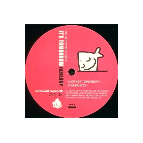 Irresistable Force - Its Tomorrow Already (8 Track In Store Promo LP In Plain Black Sleeves)