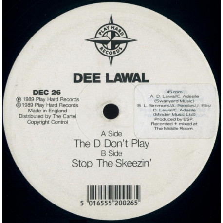 Dee Lawal - The D Dont Play / Stop The Skeezin
