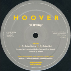 Hoover - 2 Wicky (DJ Pulse Remix / DJ Pulse Dub / Original Mix / Not So Extended Mix / Steve Hillier Version) Vinyl Promo