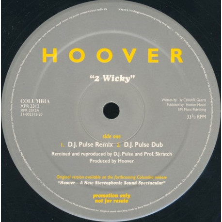 Hoover - 2 Wicky (DJ Pulse Remix / DJ Pulse Dub / Original Mix / Not So Extended Mix / Steve Hillier Version) Vinyl Promo