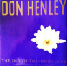 Don Henley - The End Of The Innocence / The Boys Of Summer / If Dirt Were Dollars