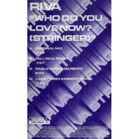 Riva - Who Do You Love (Original Mix / Tall Paul Remix / Pablo Gargano Remix / Larry Lush Ambient Mix) Double Vinyl Promo