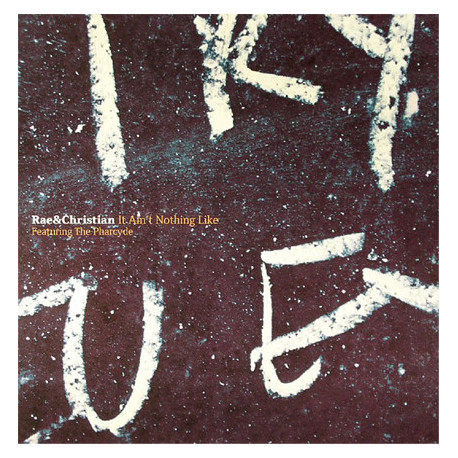 Rae & Christian Featuring The Pharcyde - It Aint Nothing Like (LP Mix / Nextmen Remix) / Not Just Anybody (Atjazz Remix)