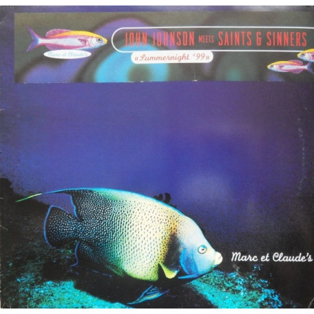 John Johnson Meets Saints & Sinners - Summernight 99 (Laguna Seca Remix / X-Press Groove Mix / Original Mix)