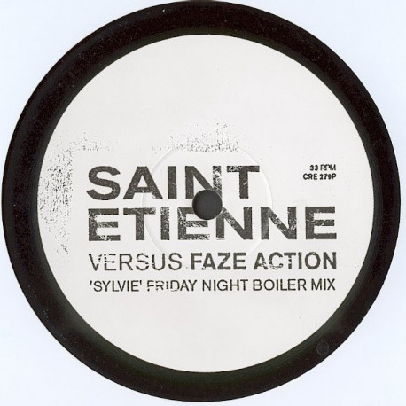 Saint Etienne - Sylvie (Faze Action Friday Night Boiler Mix / Faze Action Tickle Mix) 10 Inch Vinyl Promo