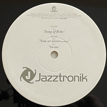 Jazztronik - Song Of Bebe / Now Or Never (Remix) / Siesta
