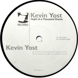 Kevin Yost - Night Of A Thousand Drums EP Featuring KY Funk N Stuff / Hip On You / One Starry Night