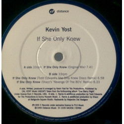 Kevin Yost - If She Only Knew (Original Mix / Todd Edwards Disco Mix / Shazz Revenge Of The 80's Remix)