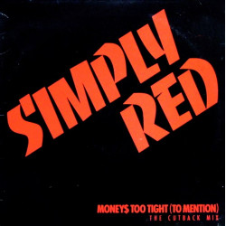 Simply Red - Moneys Too Tight (To Mention) Cutback Mix / Single Version / Dub Version) US Pressing Vinyl Promo