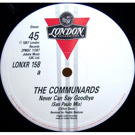 Communards - Never Can Say Goodbye (San Paulo Mix / Freddy Bastone Dub) / 77 The Great Escape