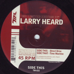 Larry Heard - Direct Drive / Time Machine